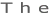 The
